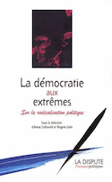 Démocratie aux extrêmes (La)